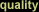 quality